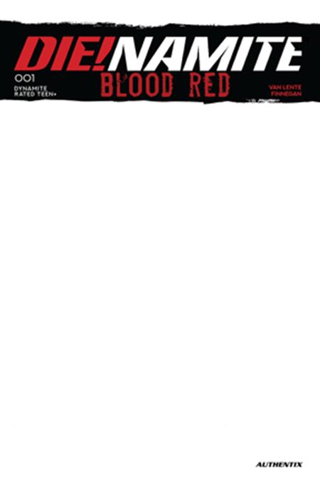 DIE!NAMITE BLOOD RED #1 (Limit 2 Per Cover) (rel:11/5)~