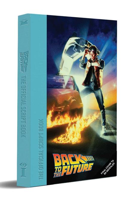 BACK TO THE FUTURE HC THE COMPLETE SCREENPLAY (Limit 1 Per Cover) (rel:05/20)