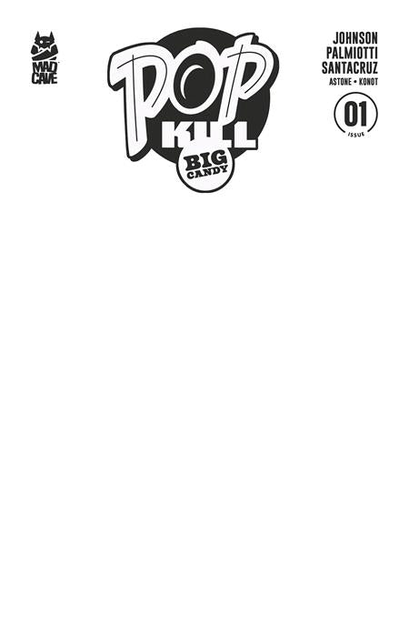 POP KILL BIG CANDY #1 (OF 4) (MR) (Limit 2 Per Cover) (rel:10/07)