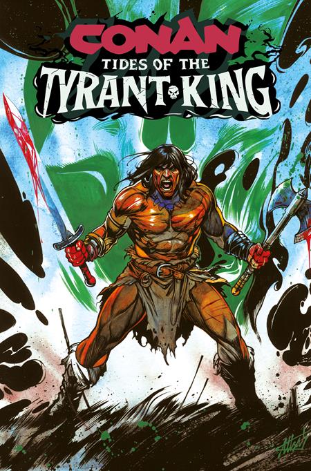 CONAN THE BARBARIAN TIDES OF THE TYRANT KING #1 (OF 4) (MR) (Limit 2 Per Cover) (rel:09/23)