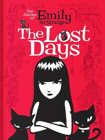 DIARIES OF EMILY THE STRANGE HC THE LOST DAYS (Limit 1 Per Cover) (rel:09/02)