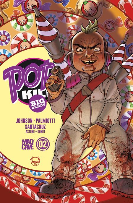 POP KILL BIG CANDY #2 (OF 4) (MR) (Limit 2 Per Cover) (rel:11/11)