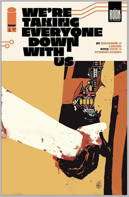 WERE TAKING EVERYONE DOWN WITH US #1 (OF 6) 2ND PTG (Limit 2 Per Cover) (rel:04/30)~