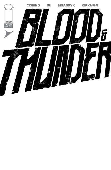 BLOOD & THUNDER #7 (MR) (Limit 2 Per Cover) (rel:11/12)