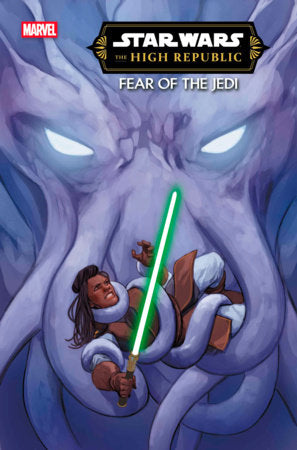 STAR WARS: THE HIGH REPUBLIC - FEAR OF THE JEDI #4 (Limit 2 Per Cover) (rel:05/21)~