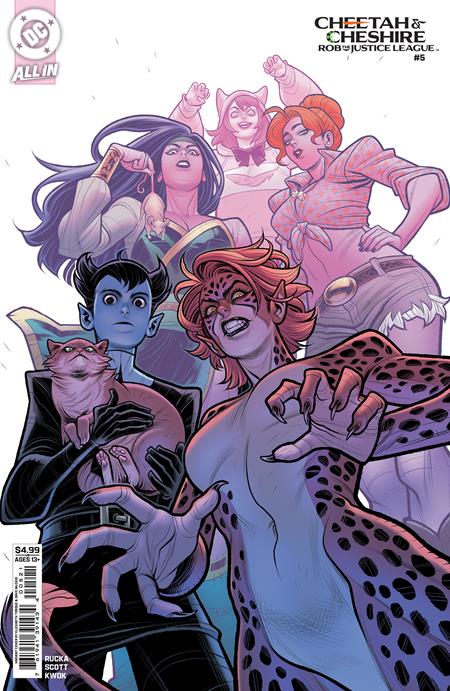 CHEETAH AND CHESHIRE ROB THE JUSTICE LEAGUE #5 (OF 6) (Limit 2 Per Cover) (rel:12/03)~