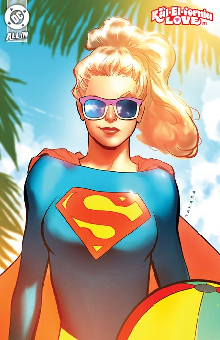 DCS KAL-EL-FORNIA LOVE #1 (ONE SHOT) (Limit 2 Per Cover) (rel:07/30)~