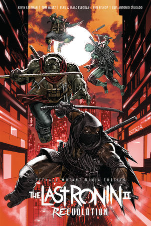 Teenage Mutant Ninja Turtles: The Last Ronin II--Re-Evolution TP (Limit 1 Per Cover) (rel:12/08)