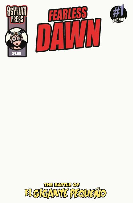 FEARLESS DAWN THE BATTLE OF EL GIGANTE PEQUENO (ONE-SHOT) (Limit 2 Per Cover) (rel:09/16)