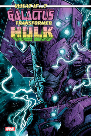 WHAT IF...? GALACTUS: GALACTUS TRANSFORMED HULK? #1 (rel:01/01)~