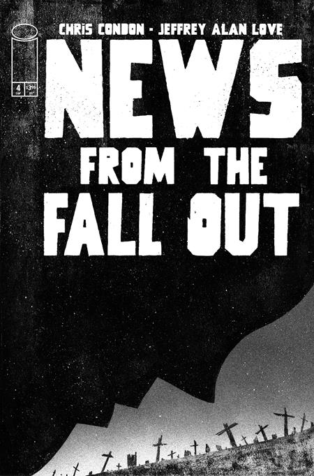 NEWS FROM THE FALLOUT #4 (OF 6) (Limit 2 Per Cover) (rel:09/24)