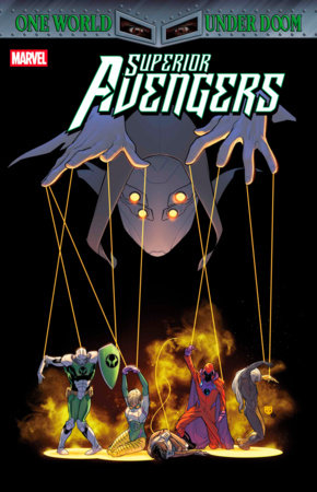 SUPERIOR AVENGERS #4 [DOOM] (Limit 2 Per Cover) (rel:07/09)~