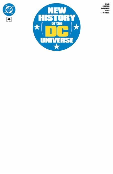 NEW HISTORY OF THE DC UNIVERSE #4 (OF 4) (Limit 2 Per Cover) (rel:10/22)