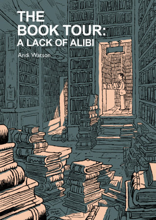The Book Tour (Book 2): A Lack of Alibi TP (Limit 1 Per Cover) (rel:10/06)