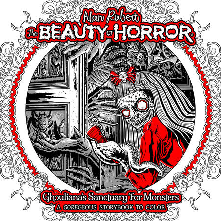 The Beauty of Horror: Ghouliana's Sanctuary for Monsters--A GOREgeous Storybook to Color TP (Limit 2 Per Cover) (rel:08/05)