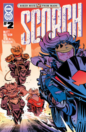 BIKER MICE FROM MARS SCORCH #2 (Limit 2 Per Cover) (rel:09/23)