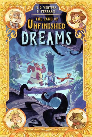 The Land of Unfinished Dreams HC (Limit 2 Per Cover) (rel:08/05)