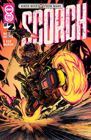 BIKER MICE FROM MARS SCORCH #2 (Limit 2 Per Cover) (rel:09/23)