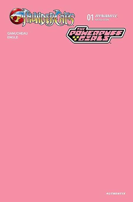 THUNDERCATS POWERPUFF GIRLS #1 CVR N PINK BLANK AUTHENTIX FOC BONUS VAR (Limit 2 Per Cover) (rel:07/23)~
