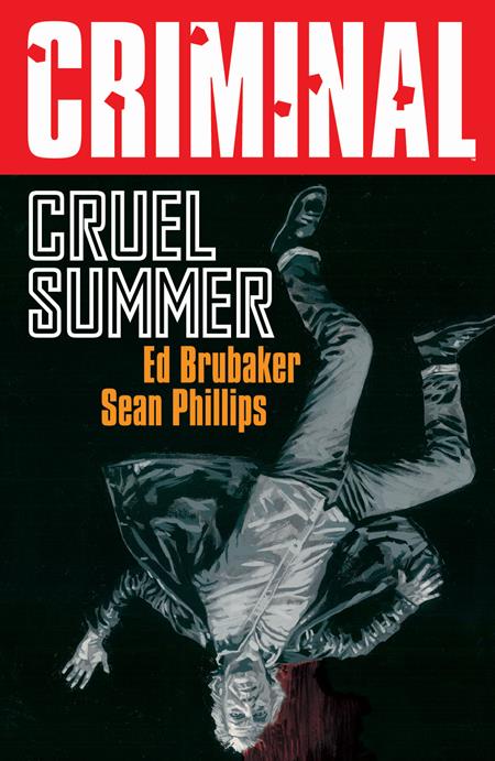 CRIMINAL TP VOL 10 CRUEL SUMMER NEW PRINTING (MR) (Limit 2 Per Cover) (rel:01/07)