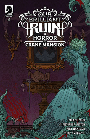 Our Brilliant Ruin: Horror at Crane Mansion #3 (Limit 2 Per Cover) (rel:06/04)~