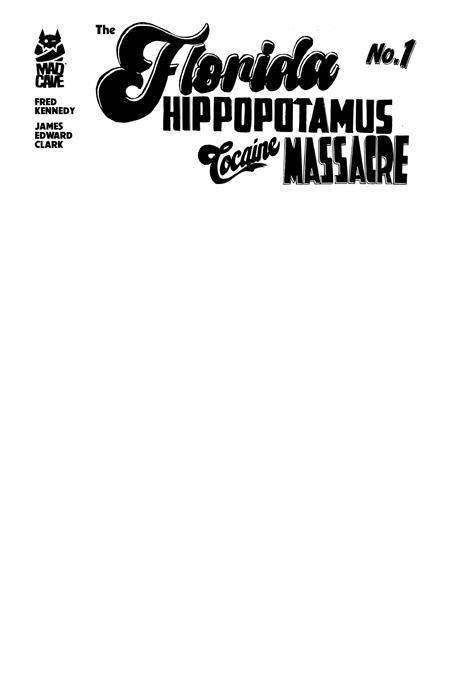 FLORIDA HIPPOPOTAMUS COCAINE MASSACRE #1 (OF 4) Third Printing (MR) (Limit 1 Per Cover) (rel:04/22)~