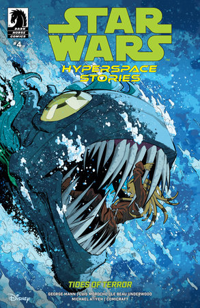 Star Wars: Hyperspace Stories-Tides of Terror #4 (Limit 2 Per Cover) (rel:01/07)~