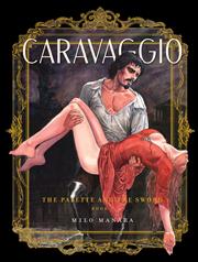 CARAVAGGIO TP THE PALETTE AND THE SWORD VOL 01 (MR) (rel:12/4)