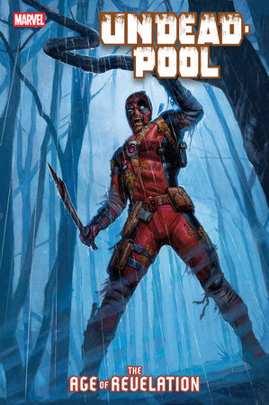 UNDEADPOOL #1 [AOR] (Limit 2 Per Cover) (rel:10/29)