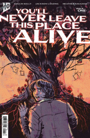 You'll Never Leave This Place Alive #1 (Limit 2 Per Cover) (rel:10/14)
