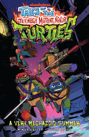 Tales of the Teenage Mutant Ninja Turtles: A Very Mechazoid Summer TP (Limit 1 Per Cover) (rel:07/21)