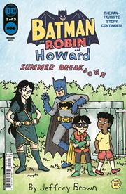 BATMAN AND ROBIN AND HOWARD SUMMER BREAKDOWN #2 (OF 3) (rel:8/7)