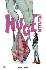 HUGE DETECTIVE #1 (OF 5)  (rel:8/21)
