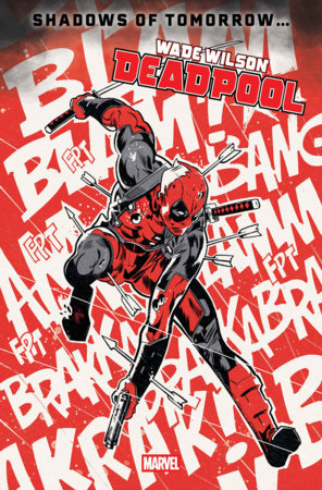 WADE WILSON: DEADPOOL #2 (Limit 2 Per Cover) (rel:03/18)~