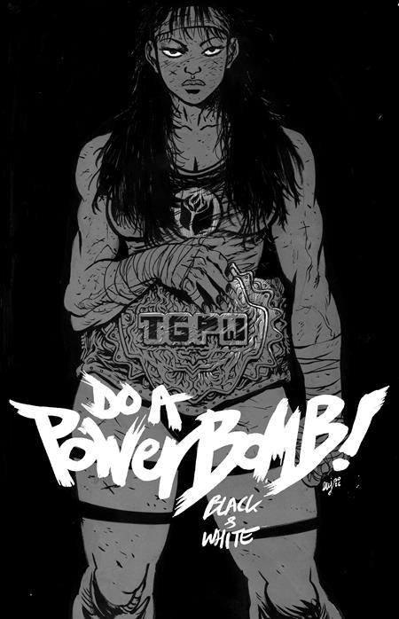DO A POWERBOMB BLACK AND WHITE #1 (OF 3) (Limit 2 Per Cover) (rel:07/08)