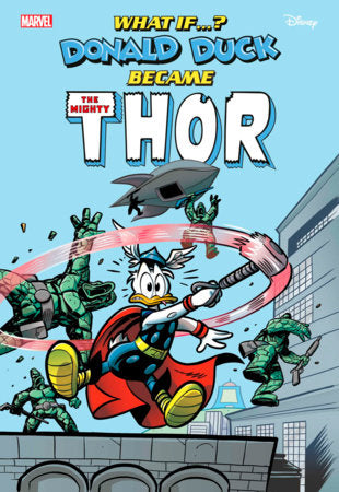 MARVEL & DISNEY: WHAT IF...? DONALD DUCK BECAME THOR #1 (rel:9/4)