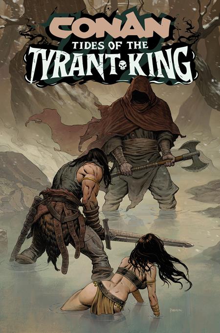 CONAN THE BARBARIAN TIDES OF THE TYRANT KING #2 (OF 4) (MR) (Limit 2 Per Cover) (rel:10/21)