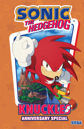 Sonic the Hedgehog: Knuckles Anniversary Special HC (Limit 1 Per Cover) (rel:07/07)