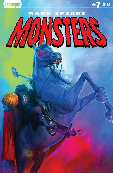 MARK SPEARS MONSTERS #7 (Limit 2 Per Cover) (rel:09/24)