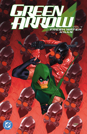 GREEN ARROW (2023) TP VOL 04 FRESH WATER KILLS (Limit 2 Per Cover) (rel:09/16)