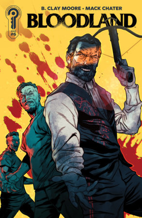 Bloodland #6 (Limit 2 Per Cover) (rel:08/26)