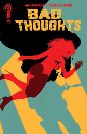 Bad Thoughts #2 (Limit 2 Per Cover) (rel:07/22)