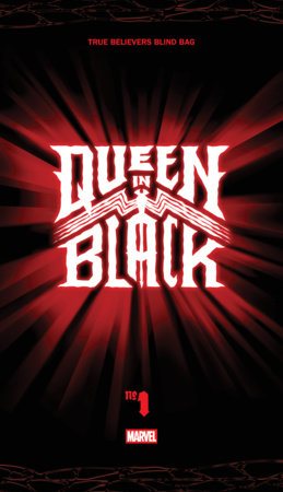 QUEEN IN BLACK #1 TRUE BELIEVERS BLIND BAG [QIB] (Limit 2 Per Cover) (rel:07/01)