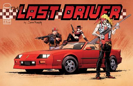 LAST DRIVER #2 (OF 5) (Limit 2 Per Cover) (rel:09/23)
