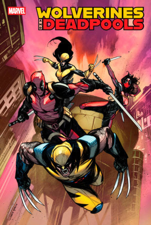 WOLVERINES & DEADPOOLS #1 (Limit 2 Per Cover) (rel:07/02)~