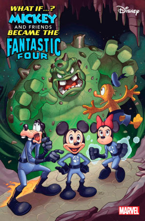 MARVEL & DISNEY: WHAT IF...? MICKEY & FRIENDS BECAME THE FANTASTIC FOUR #1 (rel:01/08)