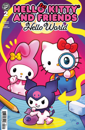 Hello Kitty and Friends: Hello World! #2 (Limit 2 Per Cover) (rel:09/30)