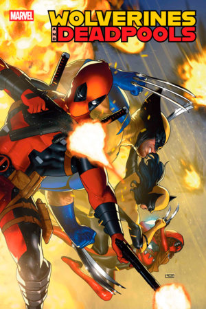 WOLVERINES & DEADPOOLS #1 (Limit 2 Per Cover) (rel:07/02)~