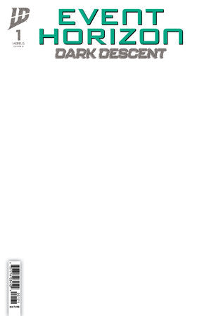Event Horizon: Dark Descent #1 (Limit 2 Per Cover) (rel:08/20)~