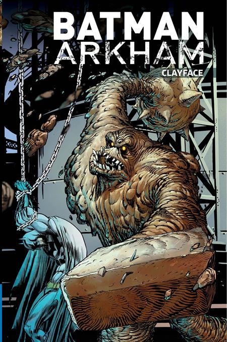BATMAN ARKHAM CLAYFACE TP (2026 EDITION) (Limit 1 Per Cover) (rel:08/04)